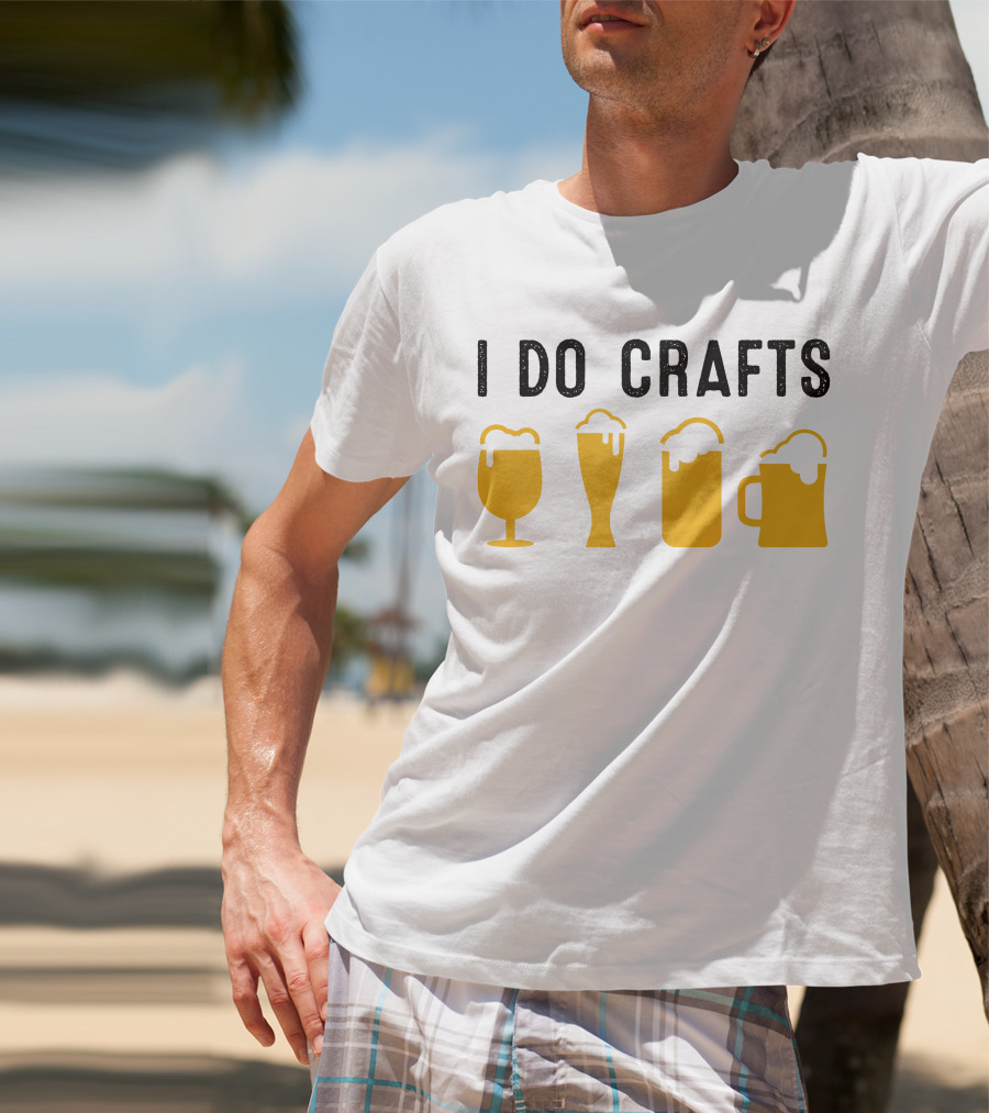 I Do Crafts Beer Glasses Iconic Reference T-Shirt