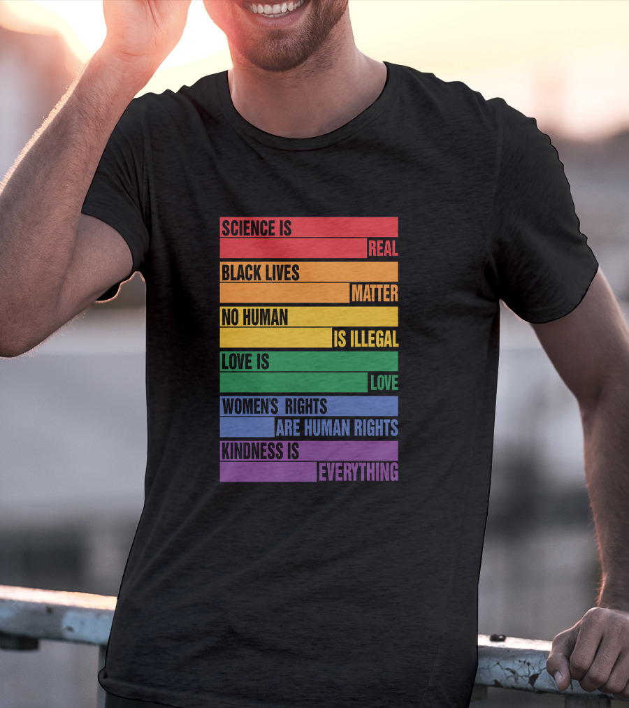 WholesomeMeme Pro Human Science Is Real Black Lives Matter No Human Is Illegal Love Is Love Women's Rights Are Human Rights Kindness Is Everything T-Shirt