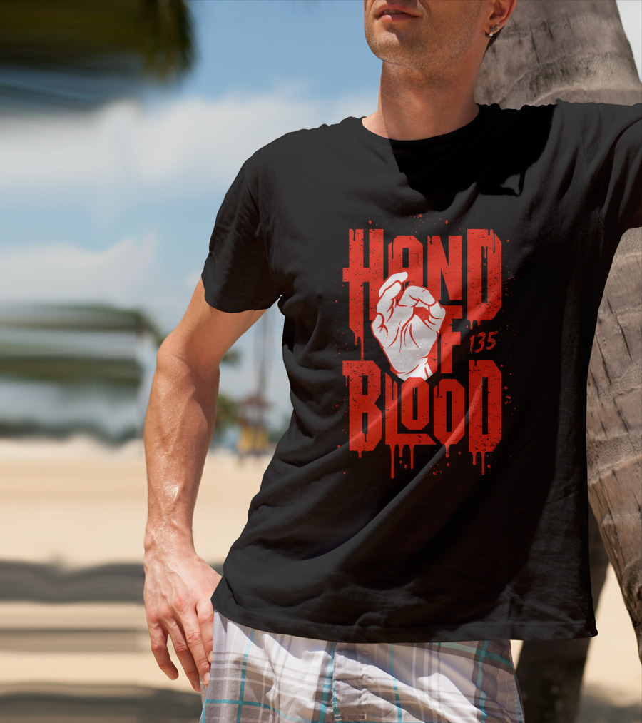 HAND OF BLOOD 135 T-Shirt