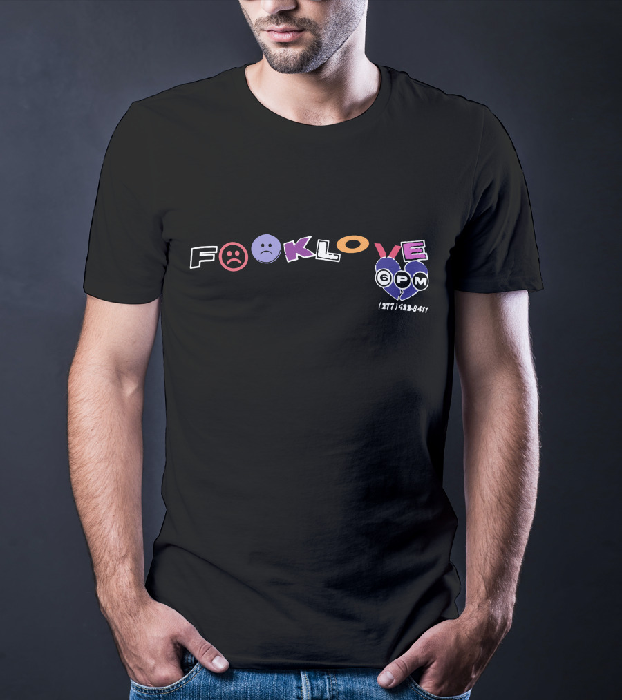 Fook Love 6PM 877-432-8411 Sad Face T-Shirt