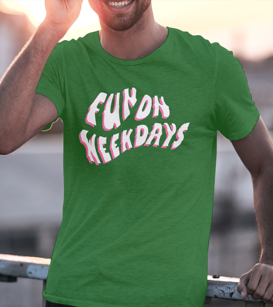 FOW Merch Limited Fun On Weekdays T-Shirt