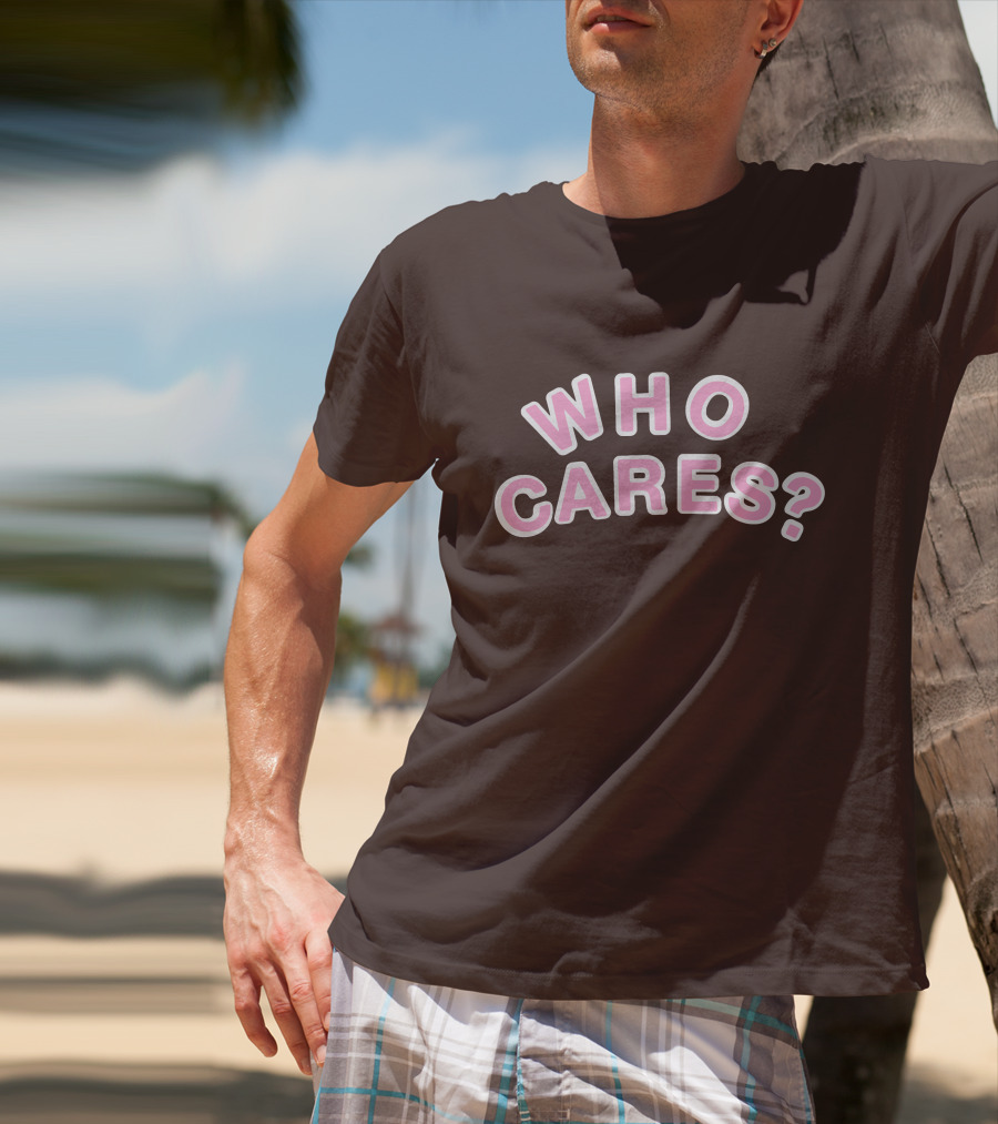 WHO CARES? Pink And White Lettering On Brown Background T-Shirt