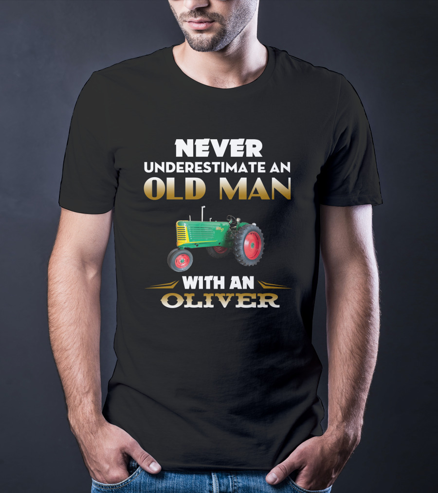 Never Underestimate An Old Man With An Oliver 77 Row Crop T-Shirt
