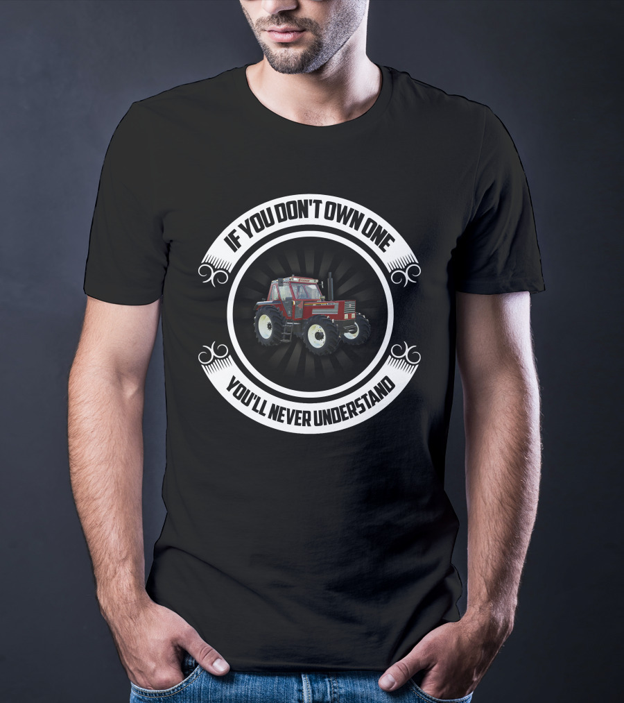 If You Don't Own One You'll Never Understand Fiat Agri 180-90 T-Shirt