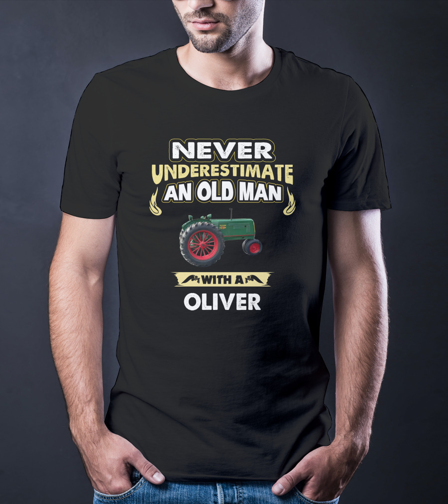 Never Underestimate An Old Man With A Oliver Tractor T-Shirt