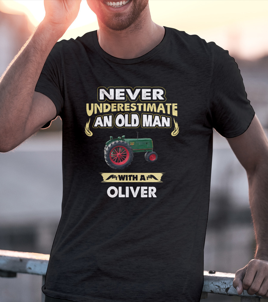 Never Underestimate An Old Man With A Oliver Tractor T-Shirt