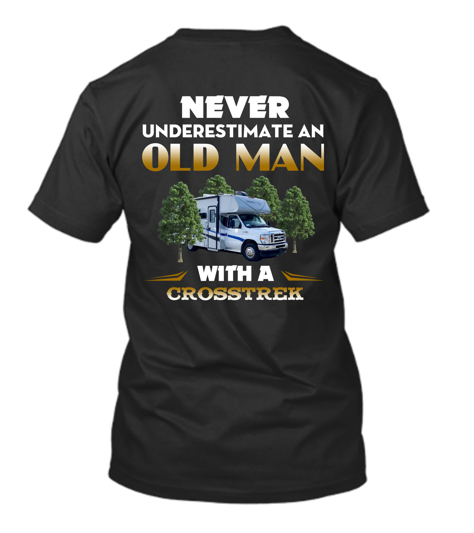 NEVER UNDERESTIMATE AN OLD MAN WITH A CROSSTREK T-Shirt