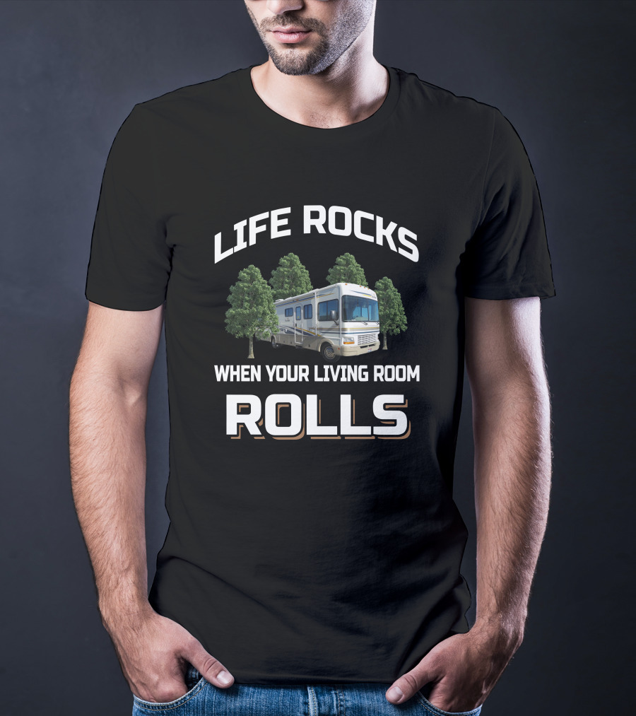 LIFE ROCKS WHEN YOUR LIVING ROOM ROLLS Fleetwood Bounder 33R T-Shirt