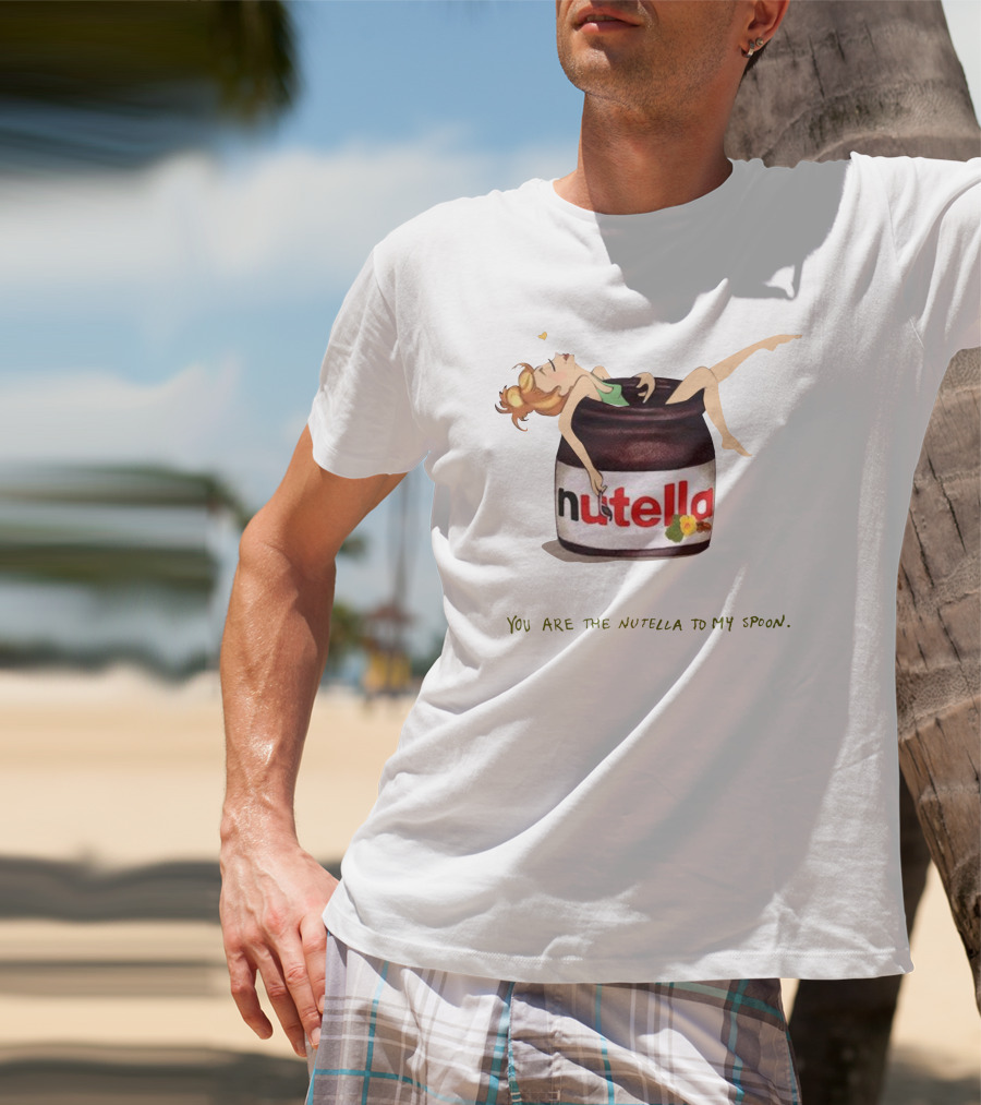 You Are The Nutella To My Spoon Nutella Jar Hugging T-Shirt