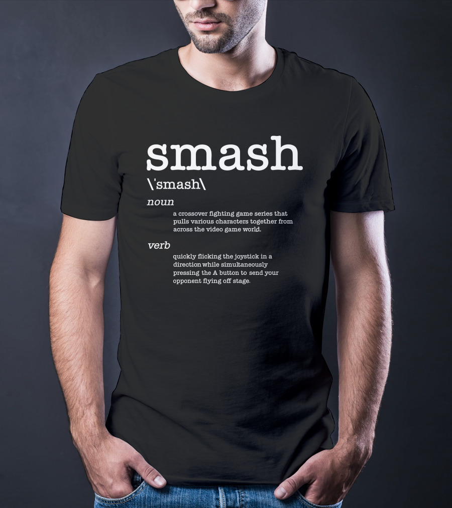 Smash Noun Crossover Fighting Game Series Characters Video Game World Verb Joystick Opponent T-Shirt
