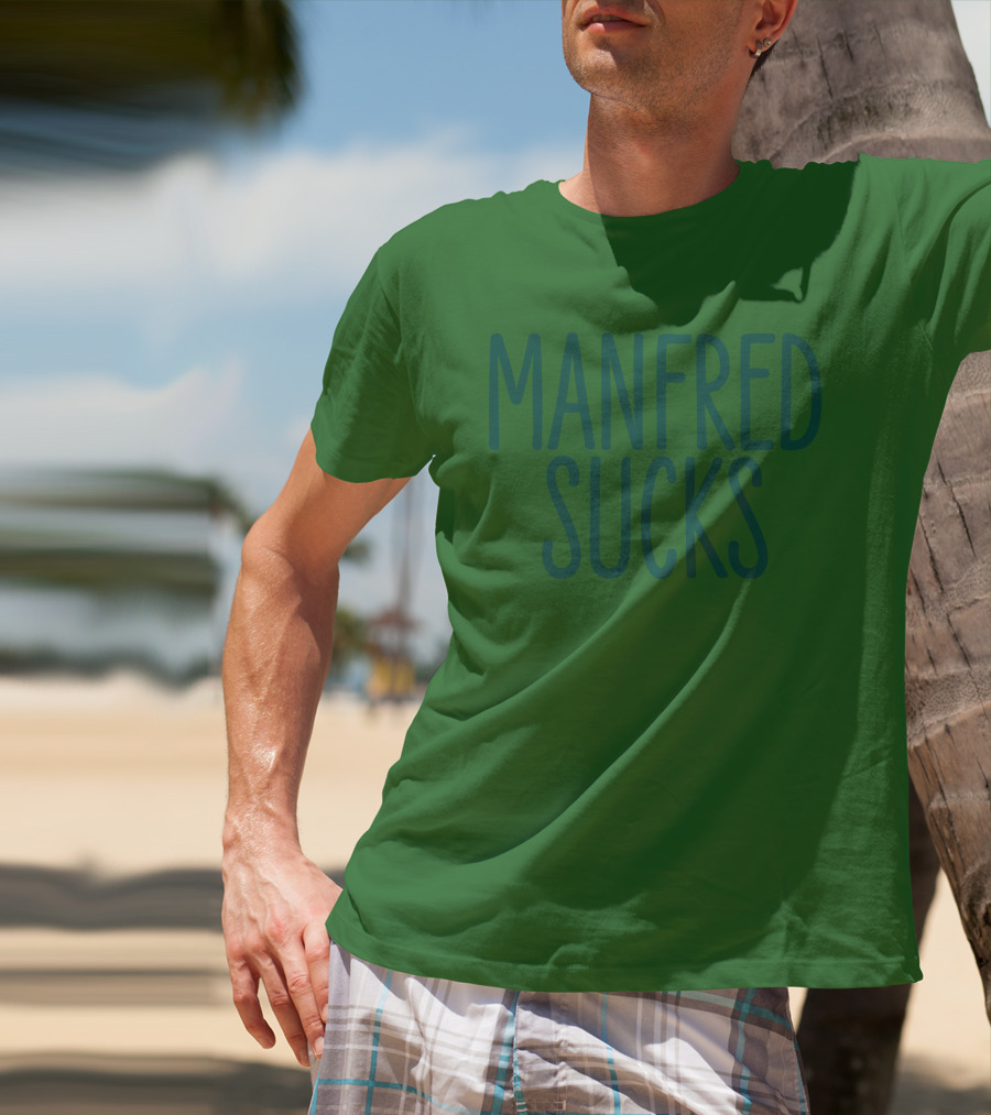 Manfred Sucks T-Shirt