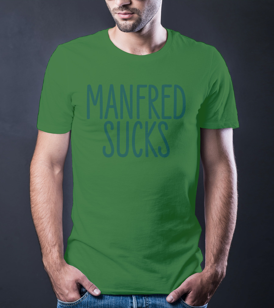 Manfred Sucks T-Shirt