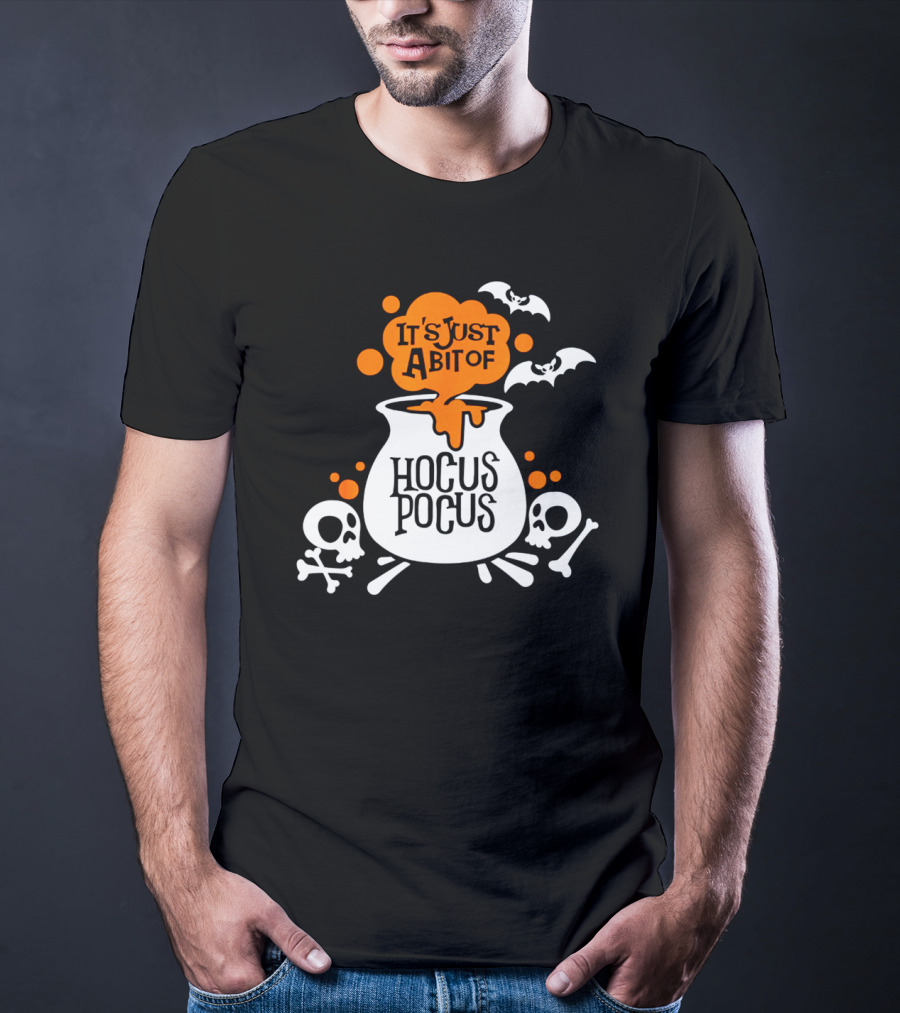 It's Just A Bit Of Hocus Pocus With Bats And Skulls Halloween T-Shirt