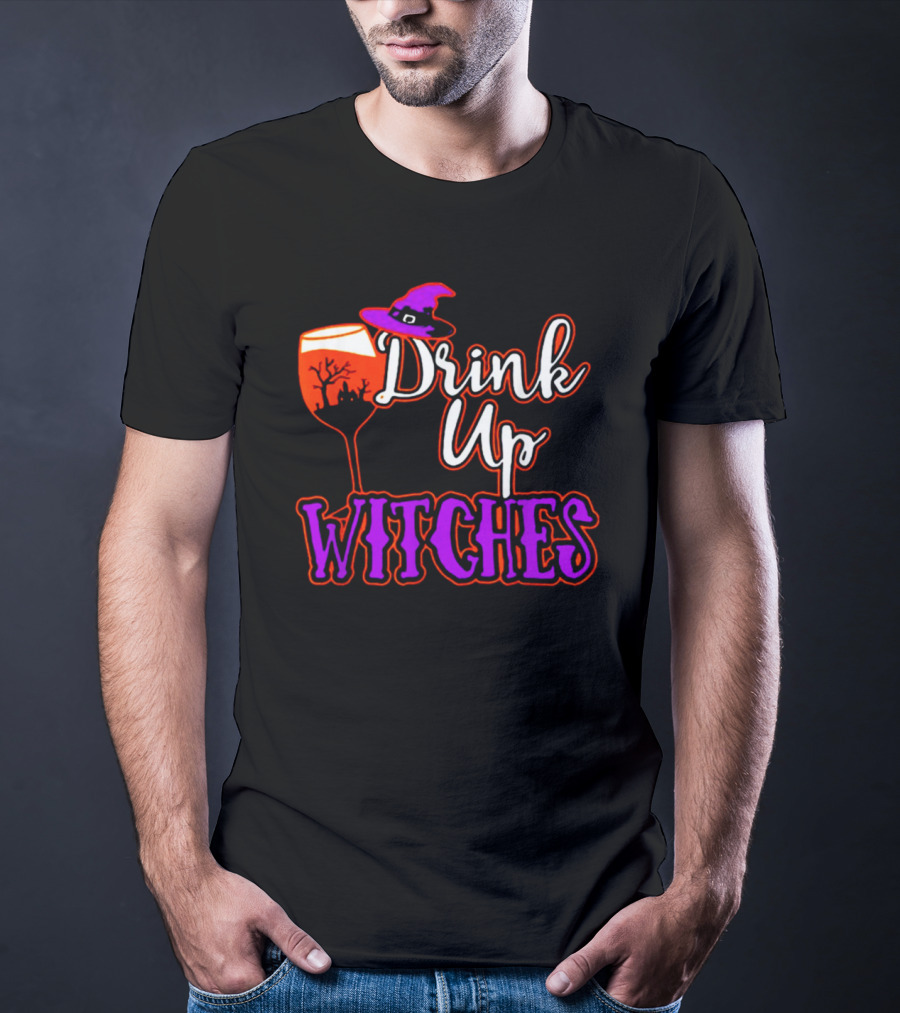 Drink Up Witches Halloween Wine Glass Witch Hat And Haunted Tree T-Shirt