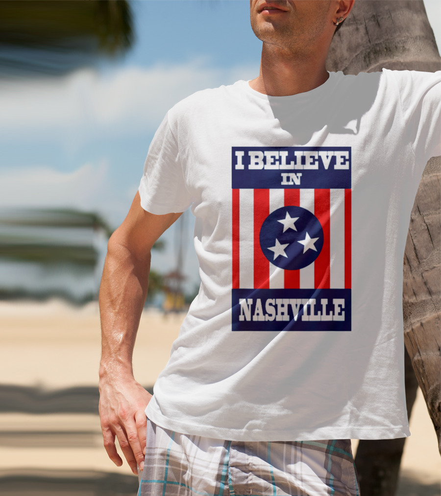 I Believe In Nashville Three Stars Stripes Iconic T-Shirt