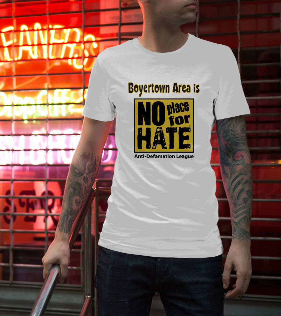 Boyertown Area Is No Place For Hate Anti-Defamation League T-Shirt