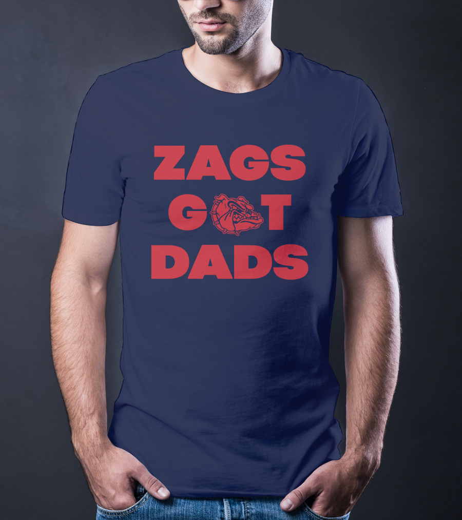 Matt Gregg Zags Got Dads Gonzaga Bulldogs T-Shirt