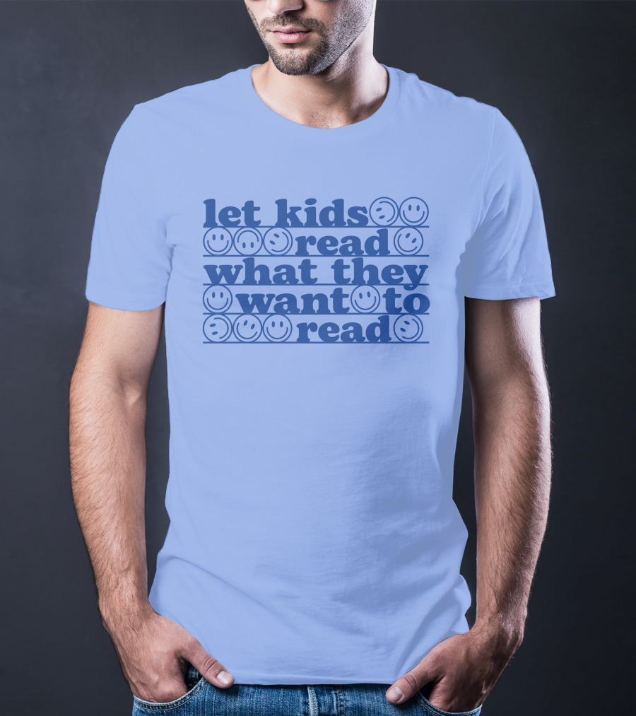 Let Kids Read What They Want To Read Smiley Faces T-Shirt
