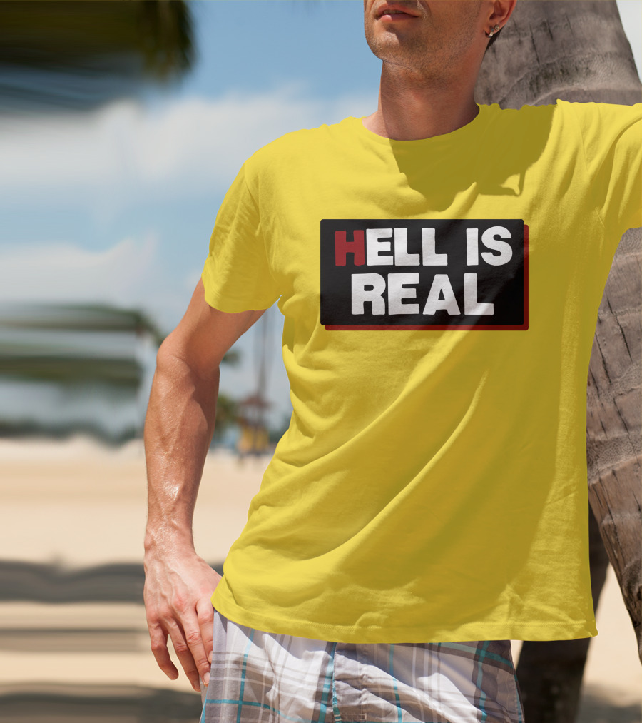 Colleen Craig Hell Is Real T-Shirt