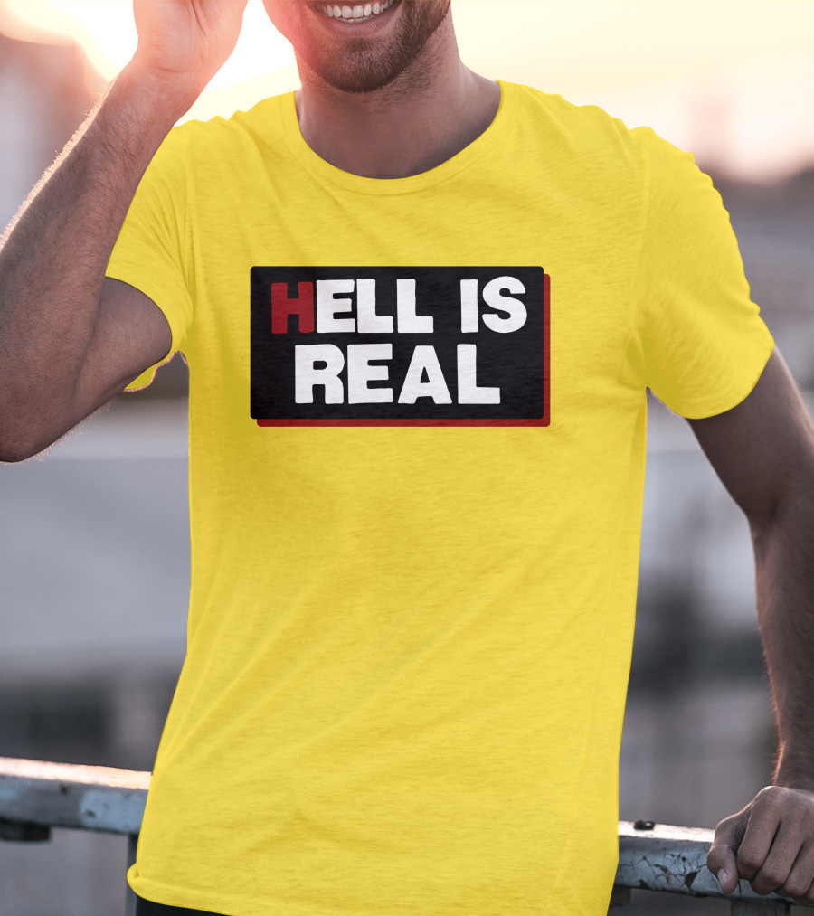 Colleen Craig Hell Is Real T-Shirt