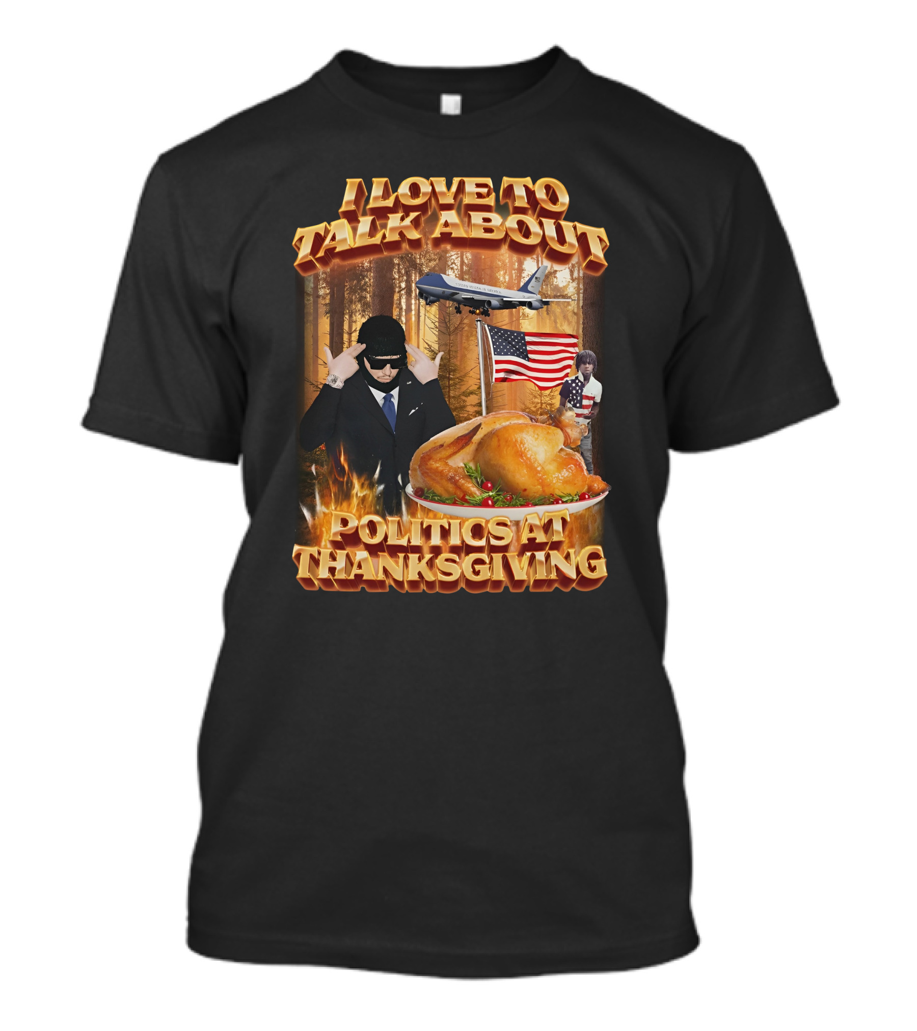 I Love To Talk About Politics At Thanksgiving Airplane Forest American Flag Turkey T-Shirt