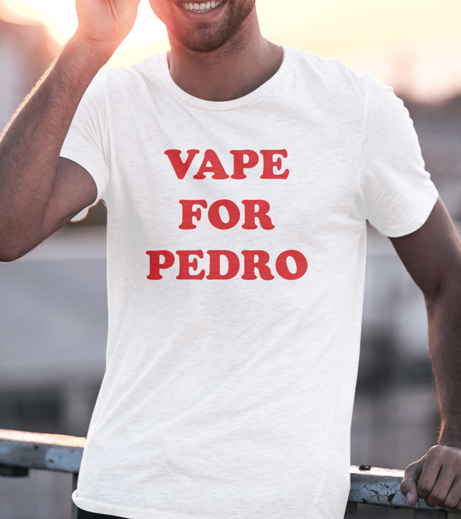 Vape For Pedro Funny Meme Parody Retro Text T-Shirt