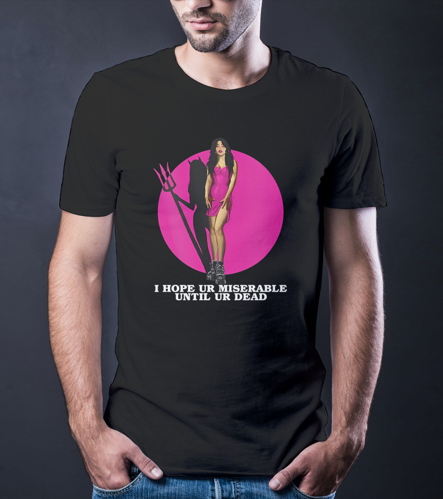 I Hope Ur Miserable Until Ur Dead Pink Devil Woman T-Shirt