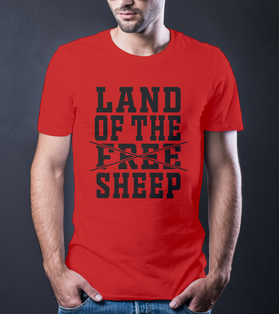 Land Of The Crossed Out Free Sheep T-Shirt
