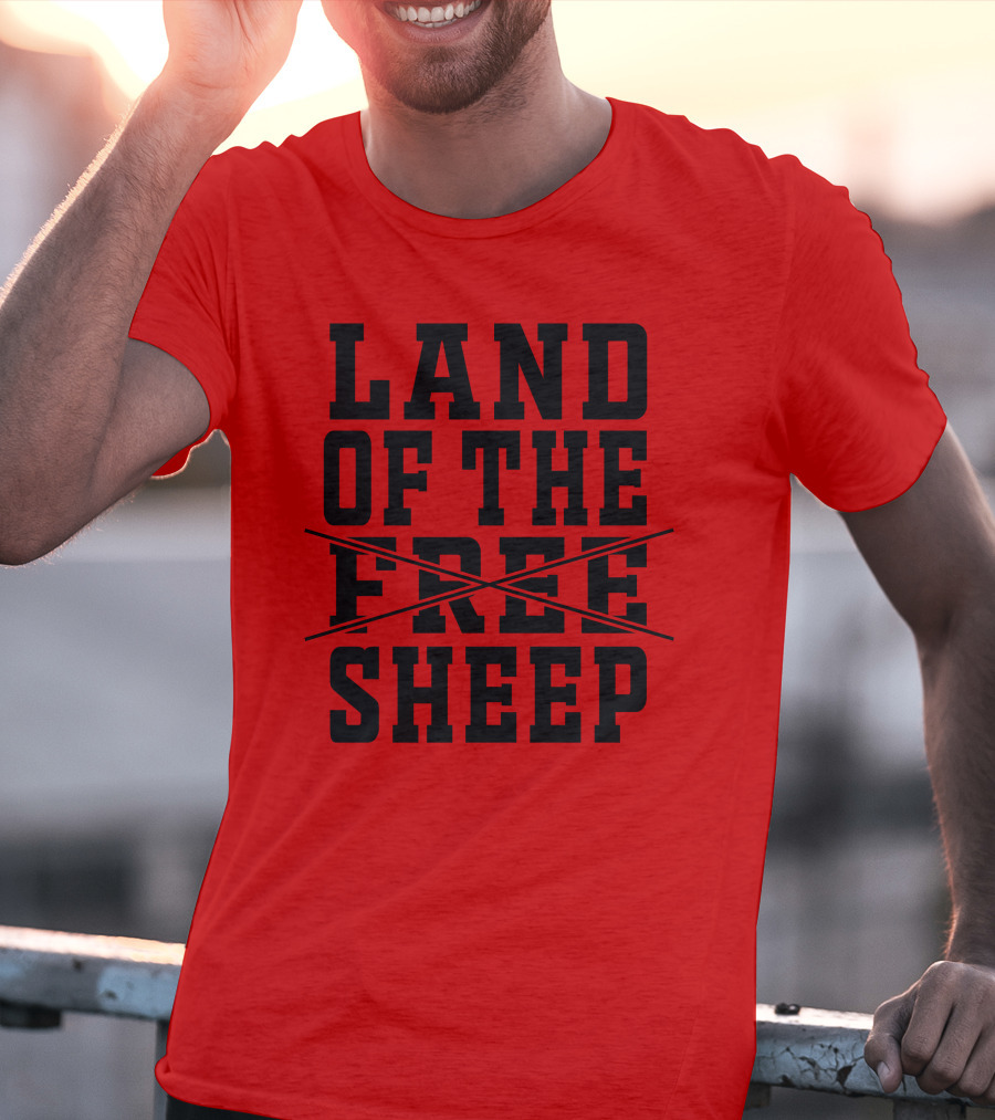 Land Of The Crossed Out Free Sheep T-Shirt