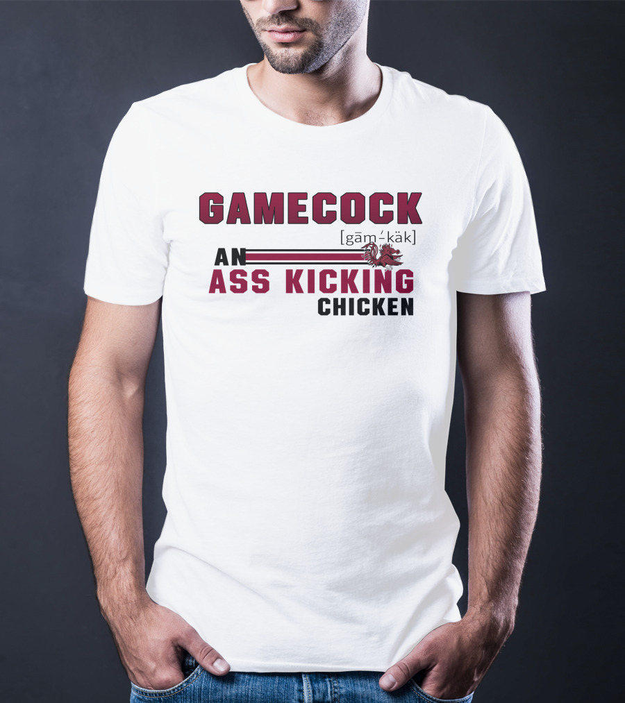 Gamecock Ass Kicking Chicken Rooster Mascot Gam-käk Definition T-Shirt