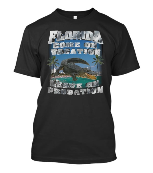 Florida Come On Vacation Leave On Probation Alligator Palm Trees Beach Scene T-Shirt