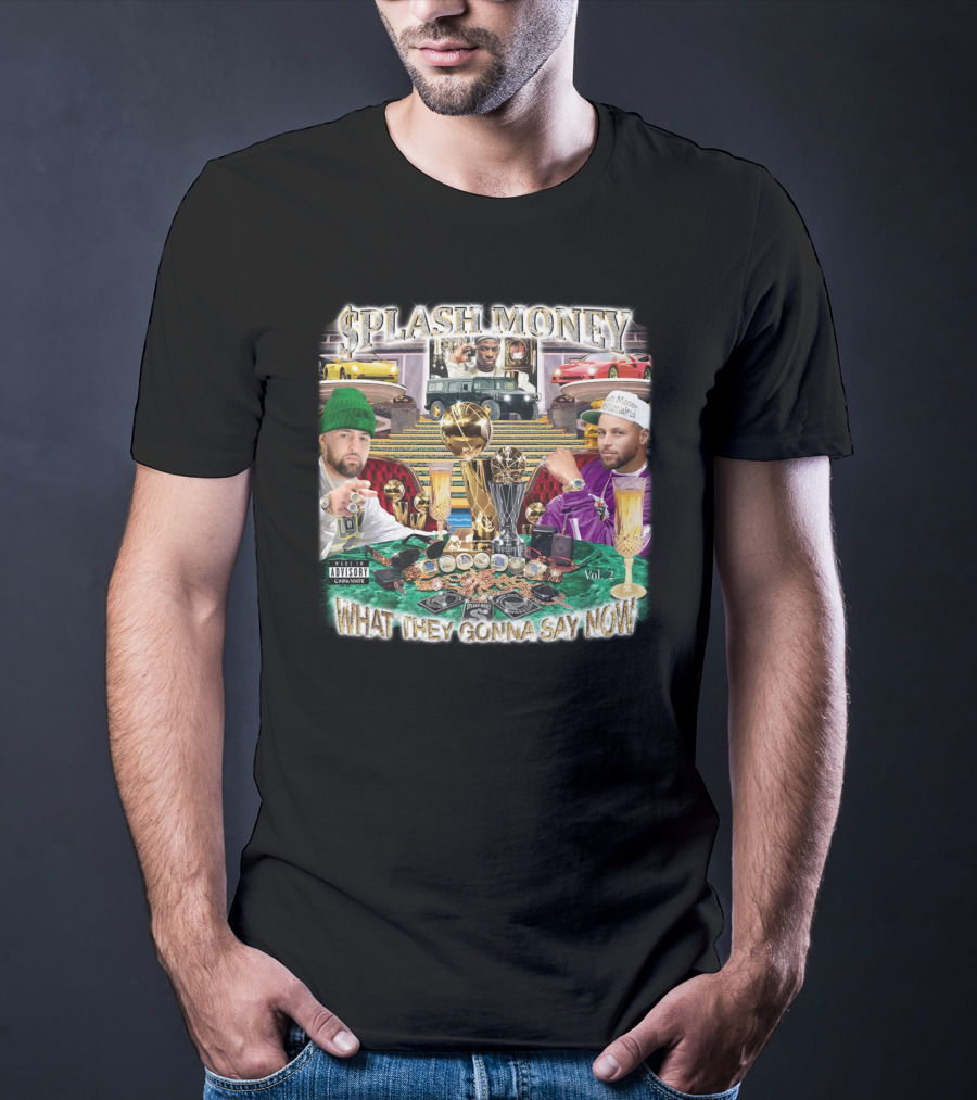 Splash Money Vol. 1 What They Gonna Say Now T-Shirt