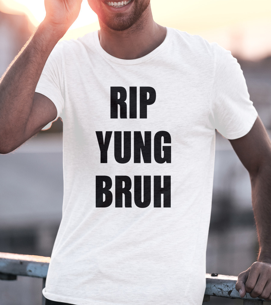 RIP Yung Bruh Lil Tracy T-Shirt