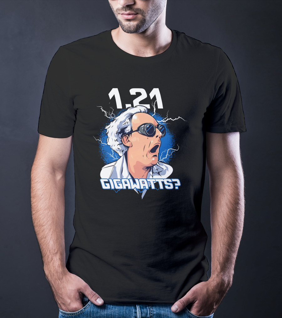 1.21 Gigawatts? Iconic Shock Expression With Lightning Elements T-Shirt