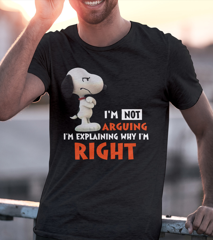 I'm Not Arguing I'm Explaining Why I'm Right Snoopy Classic Pose T-Shirt