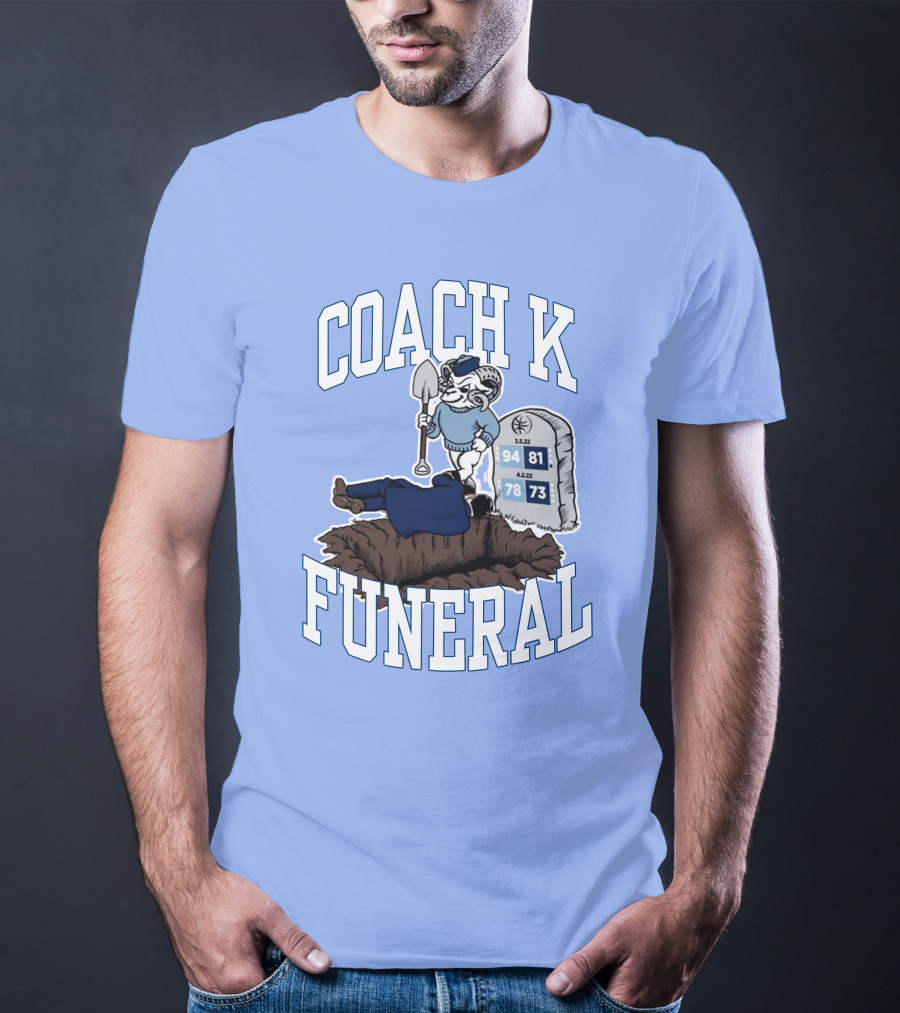 Coach K Funeral Basketball Rivalry Satire Blue Tombstone 94-81 42-78 73-73 T-Shirt