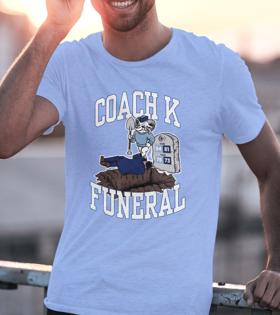 Coach K Funeral Basketball Rivalry Satire Blue Tombstone 94-81 42-78 73-73 T-Shirt
