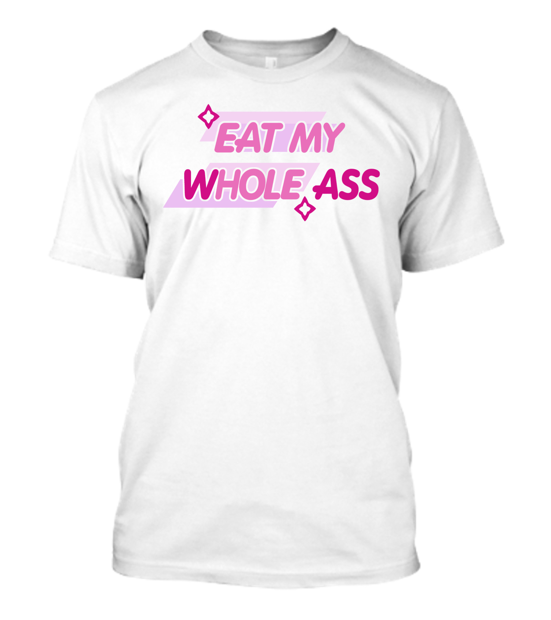 Glizzy GaymerTTV Eat My Whole Ass Streamelements Store Bold Text With Star Accents T-Shirt