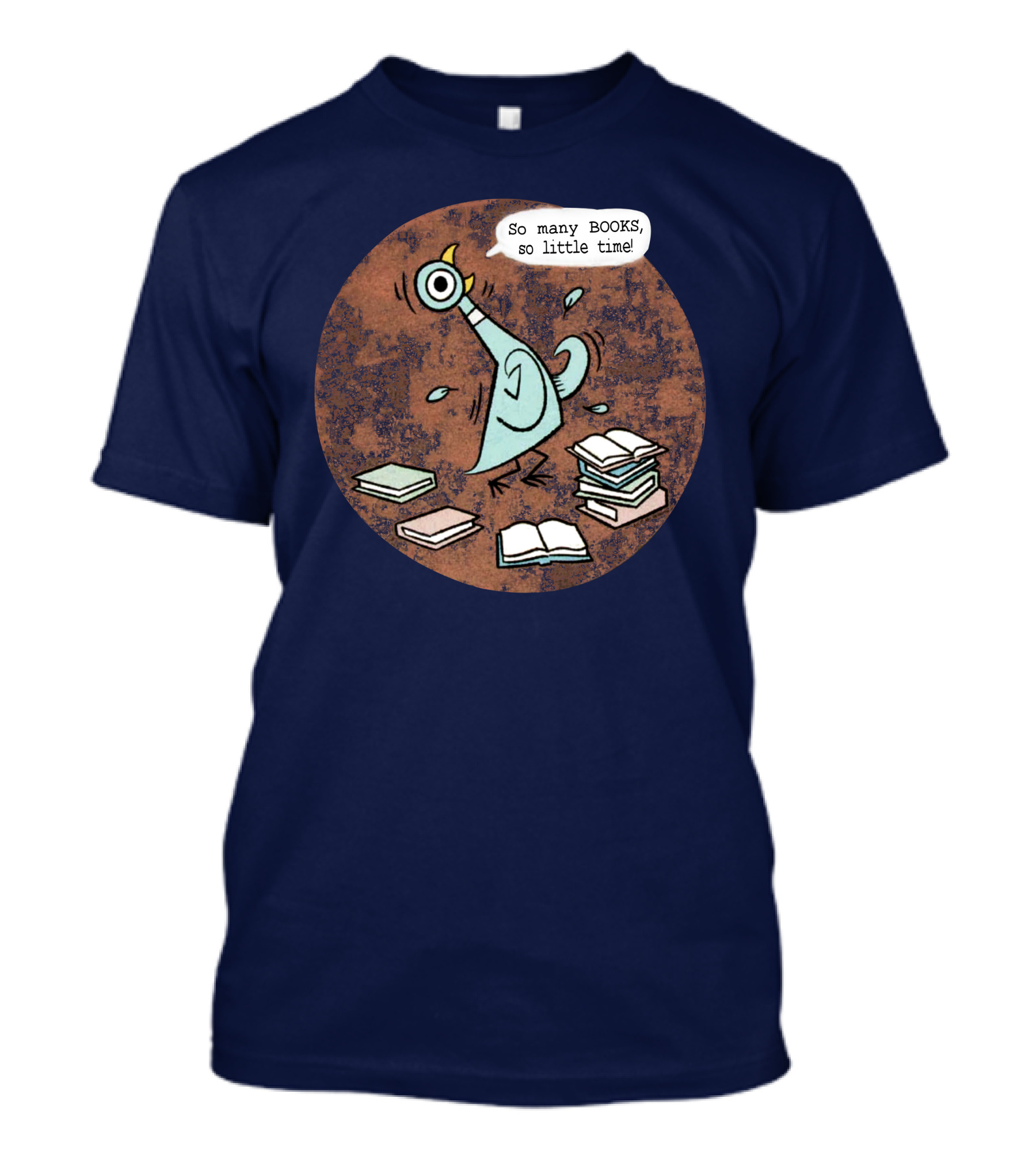 Meganrecords The Pigeon So Many Books So Little Time Outofprint Shop T-Shirt