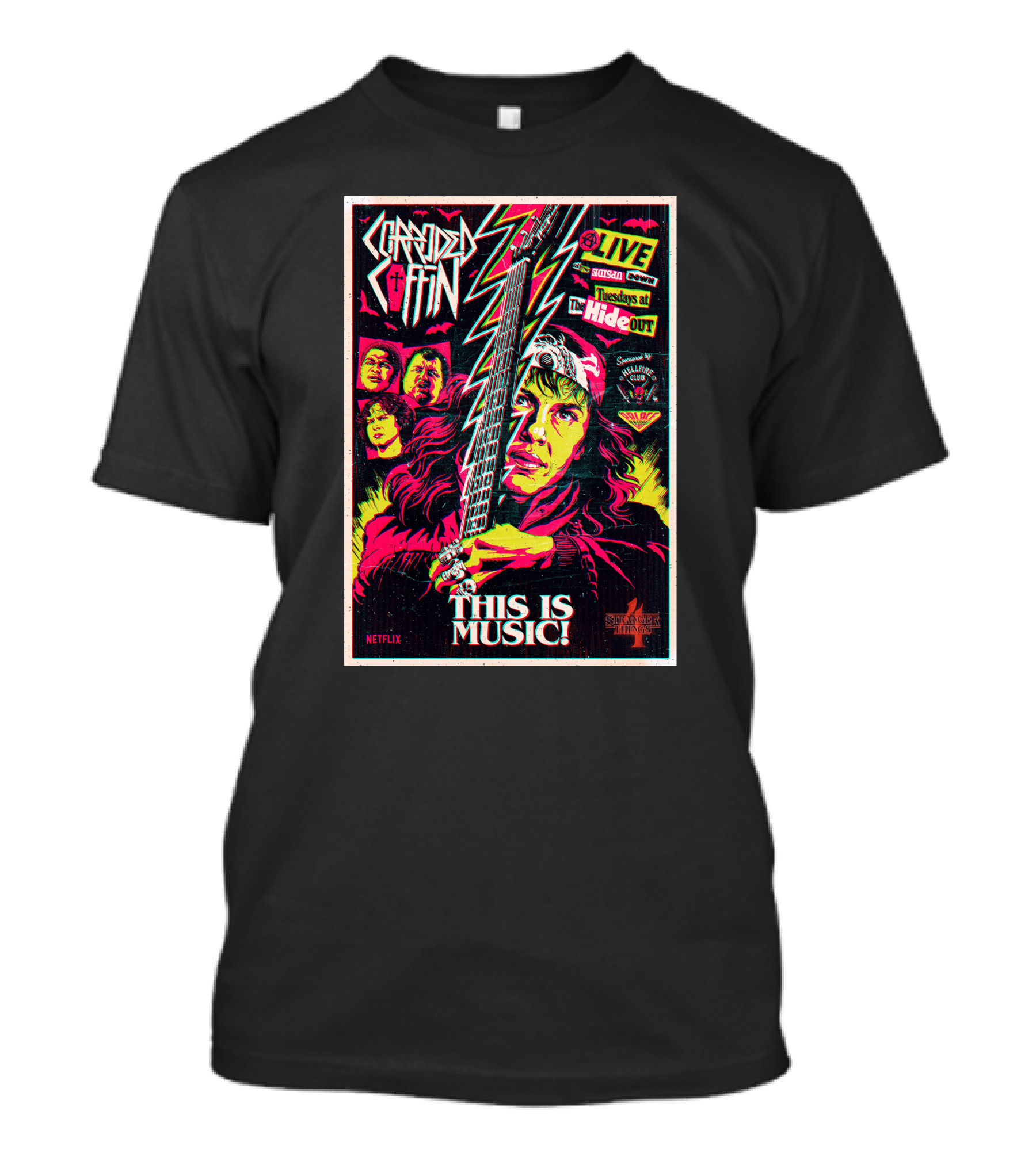 Corroded Coffin Netflix Live Tuesdays At The Hideout Hawkins High This Is Music T-Shirt