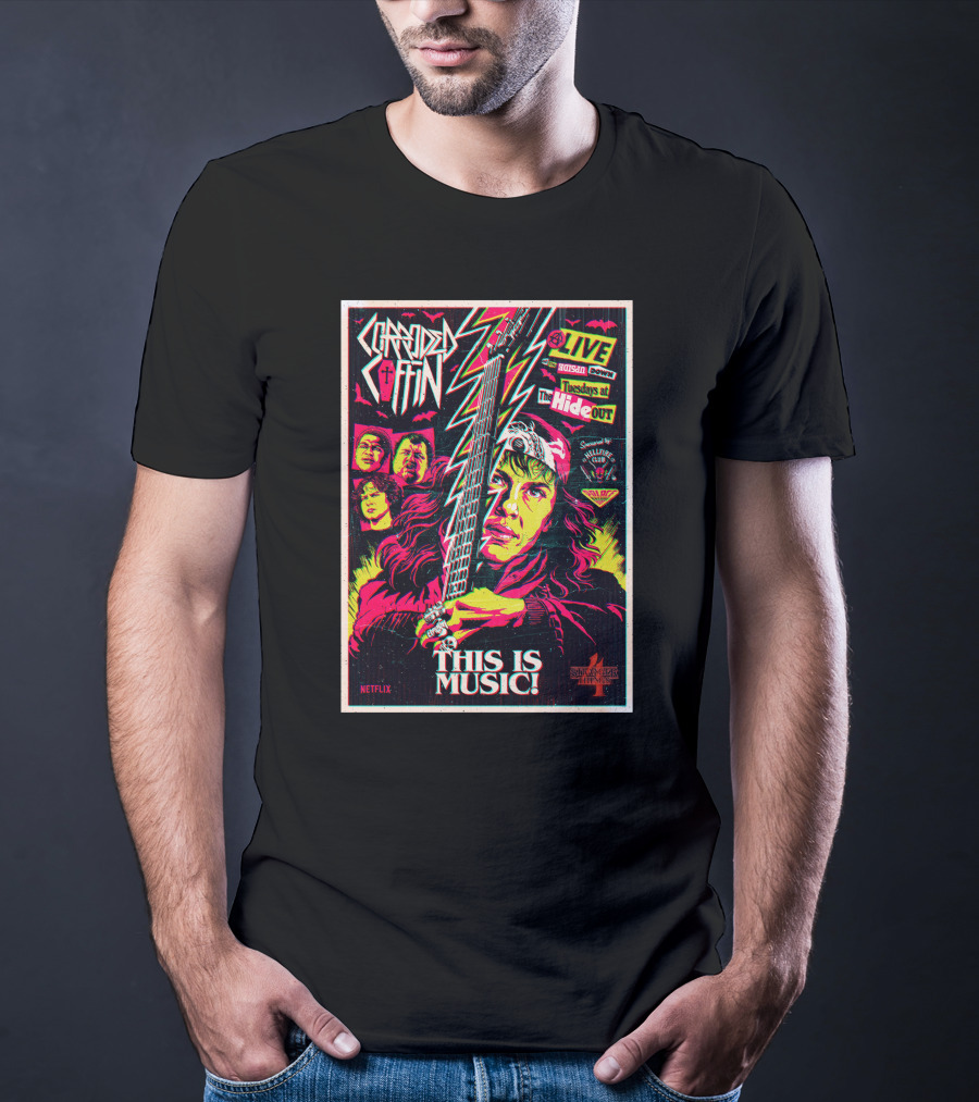 Corroded Coffin Netflix Live Tuesdays At The Hideout Hawkins High This Is Music T-Shirt
