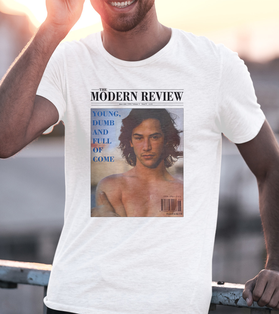The Modern Review Young Dumb And Full Of Come June July 1993 Volume 3 Issue 1 UK Printed T-Shirt