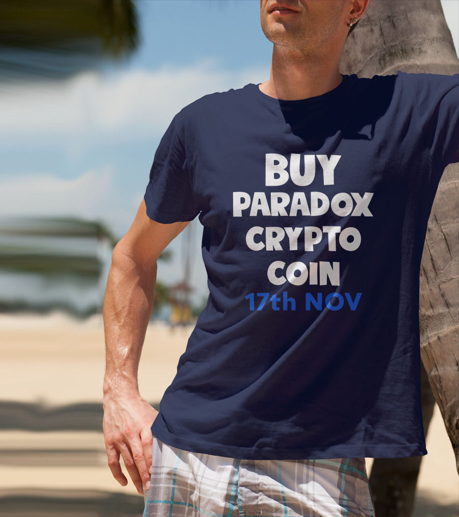 BUY PARADOX CRYPTO COIN 17th NOV T-Shirt