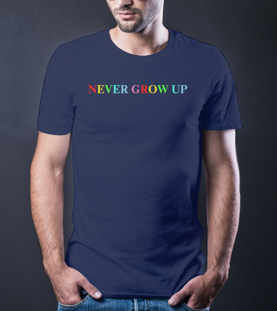 NEVER GROW UP Rainbow Color Text T-Shirt