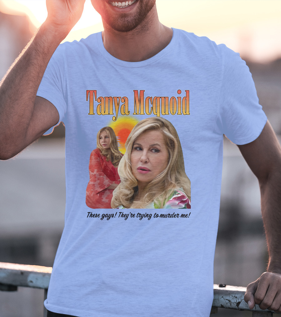 Tanya Mcquoid These Gays They're Trying To Murder Me Retro Sunset T-Shirt