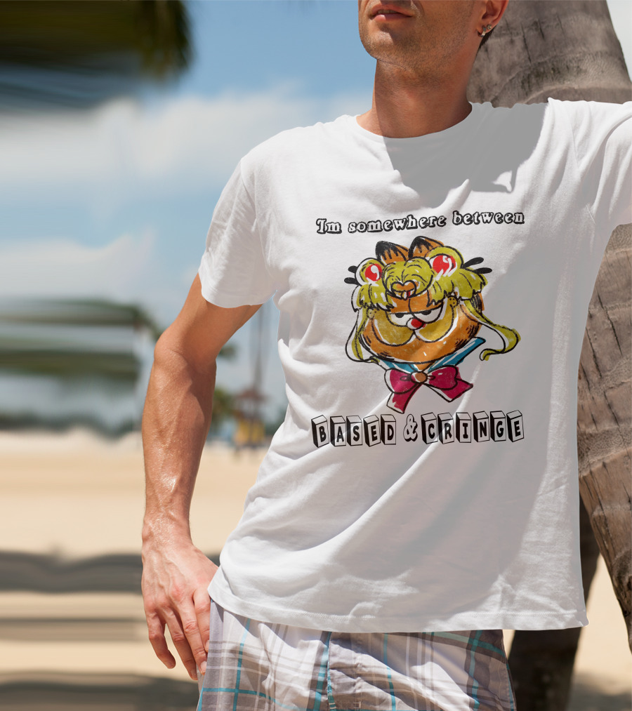 I'm Somewhere Between Based And Cringe With Cartoon Cat Mashup T-Shirt