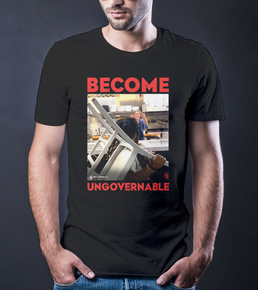 Become Ungovernable Waffle House Chair Incident T-Shirt