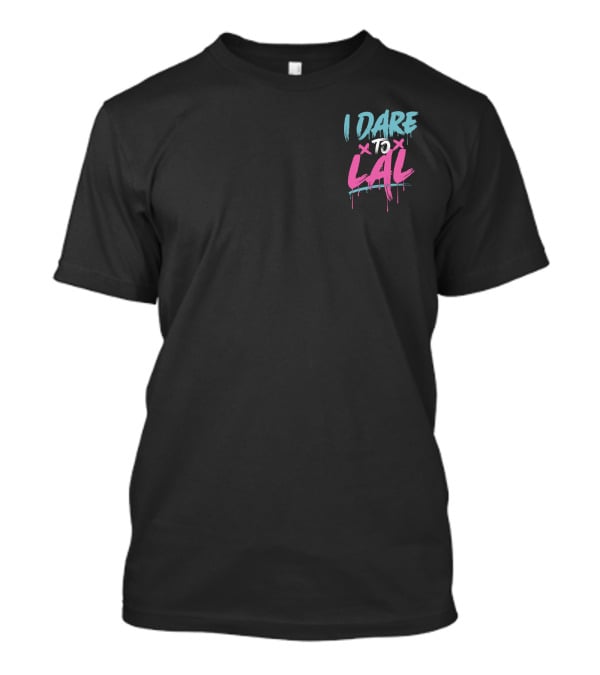 Moesargi Shop I Dare To Lal T-Shirt