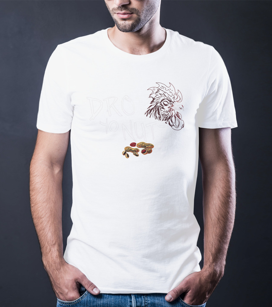 Drop Yo Nuts DC4LCustomTees Merch With Rooster And Peanuts T-Shirt