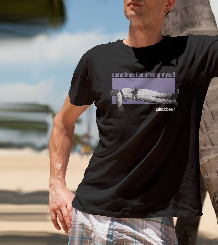Blackbear Merch Sometimes I Be Missing Myself Lying Human Figure T-Shirt